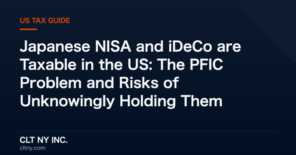 Japanese NISA and iDeCo are Taxable in the US: The PFIC Problem and Risks of Unknowingly Holding Them